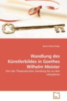 Wandlung des Künstlerbildes in Goethes Wilhelm Meister 3639170970 Book Cover