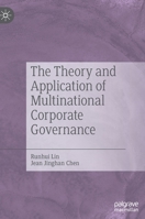 The Theory and Application of Multinational Corporate Governance 9811677026 Book Cover