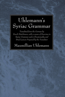 Uhlemann's Syriac Grammar 1625640315 Book Cover