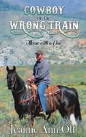 Cowboy on the Wrong Train: Mouse with a Clue B09YLN3MS5 Book Cover