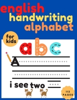 english handwriting alphabet: handwriting without tears preschool,english cursive writing practice,handwriting without tears letters and numbers for ... writing for beginners,gift,daughter B08BDSDR3K Book Cover