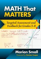 Math That Matters: Targeted Assessment and Feedback for Grades 3-8 0807761427 Book Cover