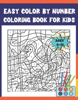 Easy Color By Number Coloring Book For Kids Ages 8-12: 50 Unique Color By Number Design for drawing and coloring Stress Relieving Designs for Adults Relaxation Creative haven color by number Books B08KWNRXXG Book Cover