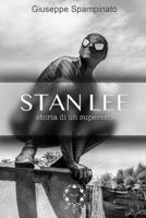 STAN LEE: Storia di un supereroe (New Zero Dream) 1791521371 Book Cover