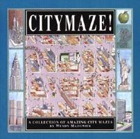 Citymaze!: A collection of amazing city mazes 0590868632 Book Cover