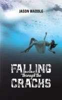 Falling Through the Cracks 1649799659 Book Cover