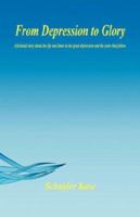 From Depression to Glory - A fictional story about the life and times in the great depression and the years that follow. 1598245600 Book Cover