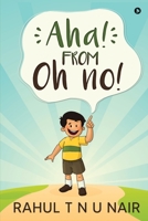 Aha! From Oh No! 1636069096 Book Cover