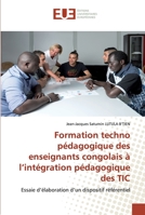 Formation techno pédagogique des enseignants congolais à l'intégration pédagogique des TIC 6202531967 Book Cover