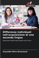 Differenze individuali nell'acquisizione di una seconda lingua 6204515667 Book Cover