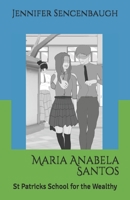 Maria Anabela Santos: St Patricks School for the Wealthy B092L3L7HL Book Cover