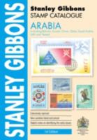 Arabia Catalogue Including Bahrain, Kuwait, Oman, Qatar, Saudia Arabia, UAE & Yemen 085259996X Book Cover