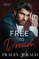 Free to Dream 1732446113 Book Cover