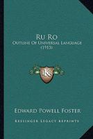 Ru Ro: Outline Of Universal Language 1164836501 Book Cover