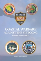 Coastal Warfare Against the Viet Cong Volume Two (1967) B0CLHVLJDR Book Cover