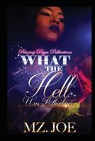 What the Hell Was I Thinking 153471359X Book Cover