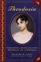 Theodosia Burr Alston: Portrait of a Prodigy 1929175310 Book Cover