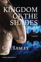 Kingdom of the Shades 0692264493 Book Cover