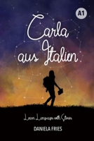 Carla aus Italien: Deutsch A1 (German Edition) B08CWG46YK Book Cover