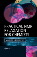 Practical Nuclear Magnetic Resonance Relaxation for Chemists 047009446X Book Cover