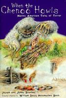 When the Chenoo Howls: Native American Tales of Terror 0802775764 Book Cover