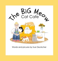 The BiG Meow Cat Cafe 1763795209 Book Cover