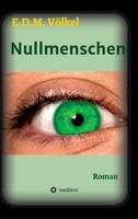 Nullmenschen 3347193903 Book Cover
