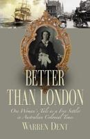Better Than London 0983483183 Book Cover