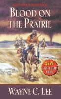 Blood on the Prairie (Leisure Western) 084396099X Book Cover