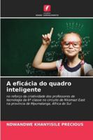 A eficácia do quadro inteligente: no reforço da criatividade dos professores de tecnologia da 6ª classe no circuito de Nkomazi East na província de Mpumalanga, África do Sul (Portuguese Edition) 6208733502 Book Cover