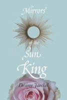 Mirrors of the Sun King 1984926349 Book Cover