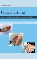 Pflegehaftung: Grundlagen des Haftungsrechts in der Pflege 3347653033 Book Cover