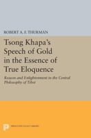 The Speech of Gold: Reason and Enlightenment in the Tibetan Buddhism 8120804155 Book Cover