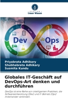 Globales IT-Geschäft auf DevOps-Art denken und durchführen 620556727X Book Cover