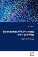 Biotreatment of Oily Sludge and Sediments: Biopile technology 3639164032 Book Cover