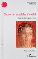 Discours et stratégies d'altérité: Regards et analyses croisés (Colloques Et Rencontres) (French Edition) 2343237468 Book Cover