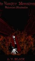 Die Vampyr Memoiren - Bohemian Rhapsodies (Spezial Hardcover Edition) 1389984788 Book Cover