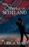The Stars of Scotland (Scottish Stars) 1509258736 Book Cover