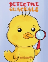 Detective Quackals 1398415936 Book Cover
