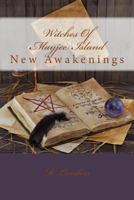 Witches Of Mayjee Island: New Awakenings 1497334292 Book Cover