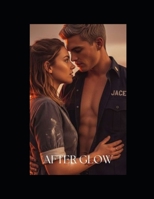 Afterglow: A Heatwave Legacy Novella: Book Two (Fireproof Hearts) B0FNNKD53T Book Cover