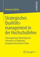 Strategisches Qualitatsmanagement in Der Hochschullehre: Theoriegeleitete Workshops Fur Lehrende Zur Forderung Kompetenzorientierter Lehre 3531198068 Book Cover