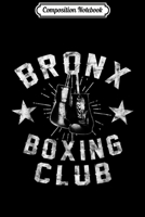 Composition Notebook: Bronx Boxing Club - vintage distressed Boxer Journal/Notebook Blank Lined Ruled 6x9 100 Pages 1702187446 Book Cover