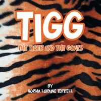 Tigg: The Tiger and the Goats 1796028290 Book Cover