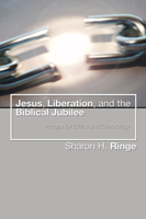 Jesus, Liberation, and the Biblical Jubilee: Images for Ethics and Christology 0800615441 Book Cover