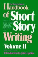 The Writer's Digest Handbook of Short Story Writing: Volume II 0898794633 Book Cover