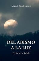 Del abismo a la luz: El diario de Rahab B0FJ6WFZQ6 Book Cover