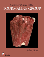 Collector's Guide to the Tourmaline Group (Collector's Guide To... (Schiffer)) 0764337750 Book Cover