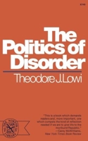 The Politics Of Disorder 0465059651 Book Cover