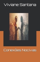 Conexões Nocivas B0FSYHSDN7 Book Cover
